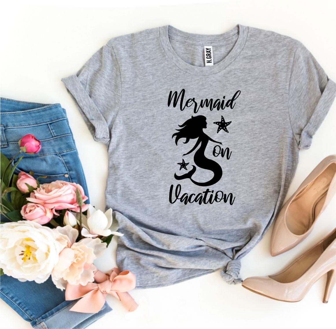 Mermaid On Vacation T-shirt