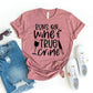 Runs On Wine And True Crime T-shirt
