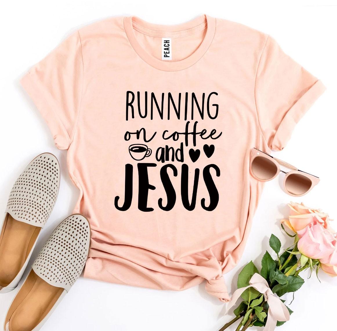 Running On Coffee And Jesus T-shirt Agate