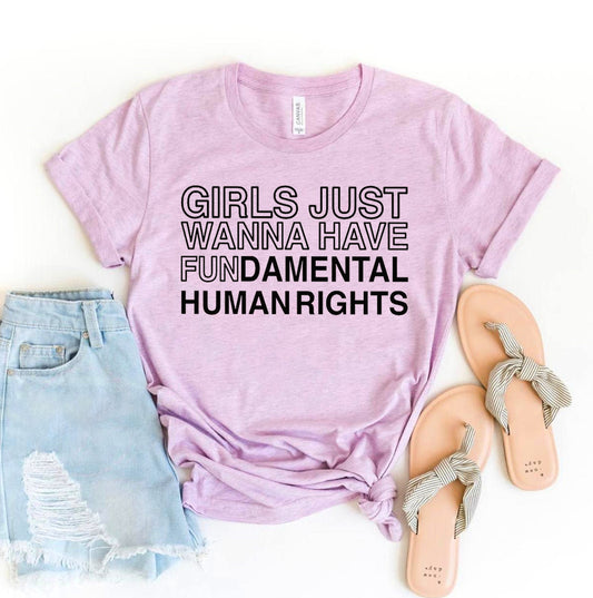 Girls Just Wanna Have Fun T-shirt