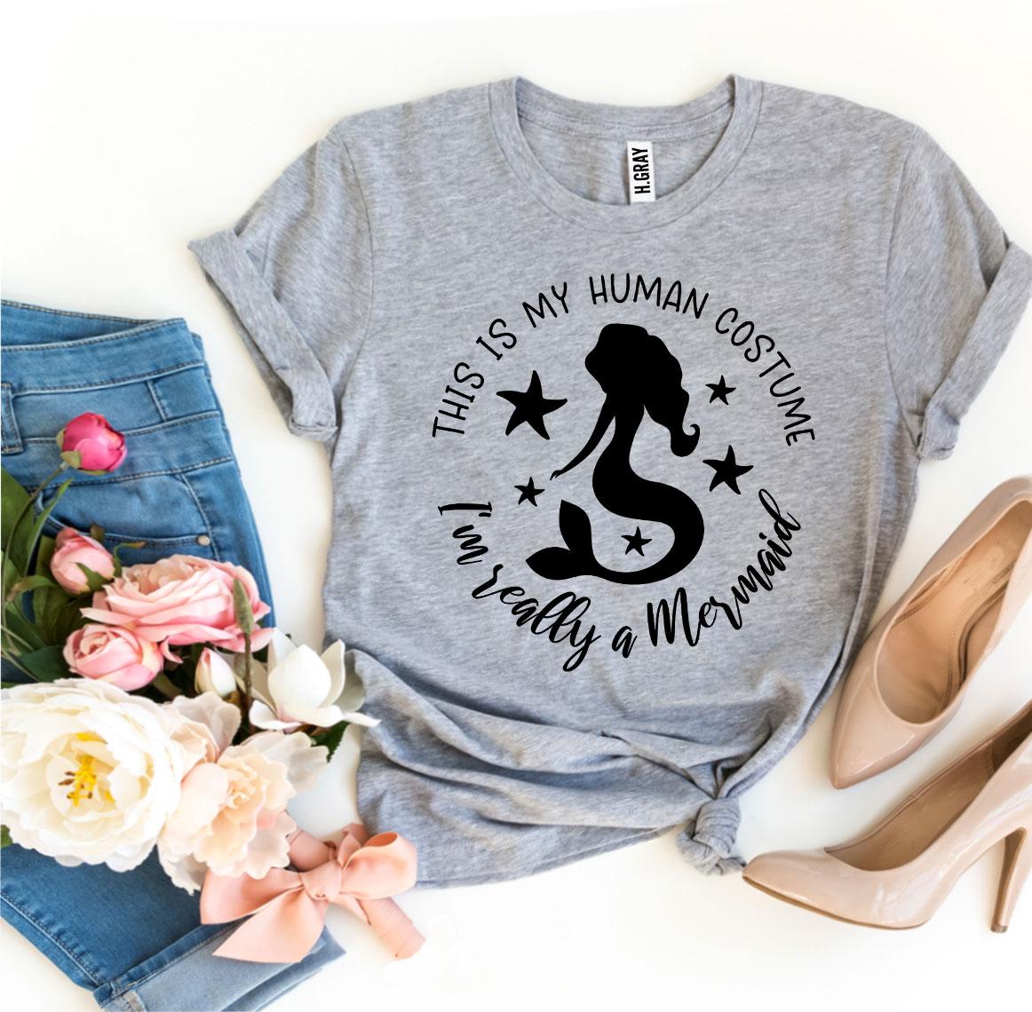 I'm Really a Mermaid T-shirt