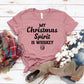 My Christmas Spirit Is Whiskey T-shirt