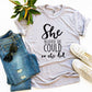 She Believed She Could So She Did T-shirt Agate