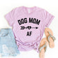 Dog Mom Af T-shirt