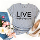 Live With Passion T-shirt Agate