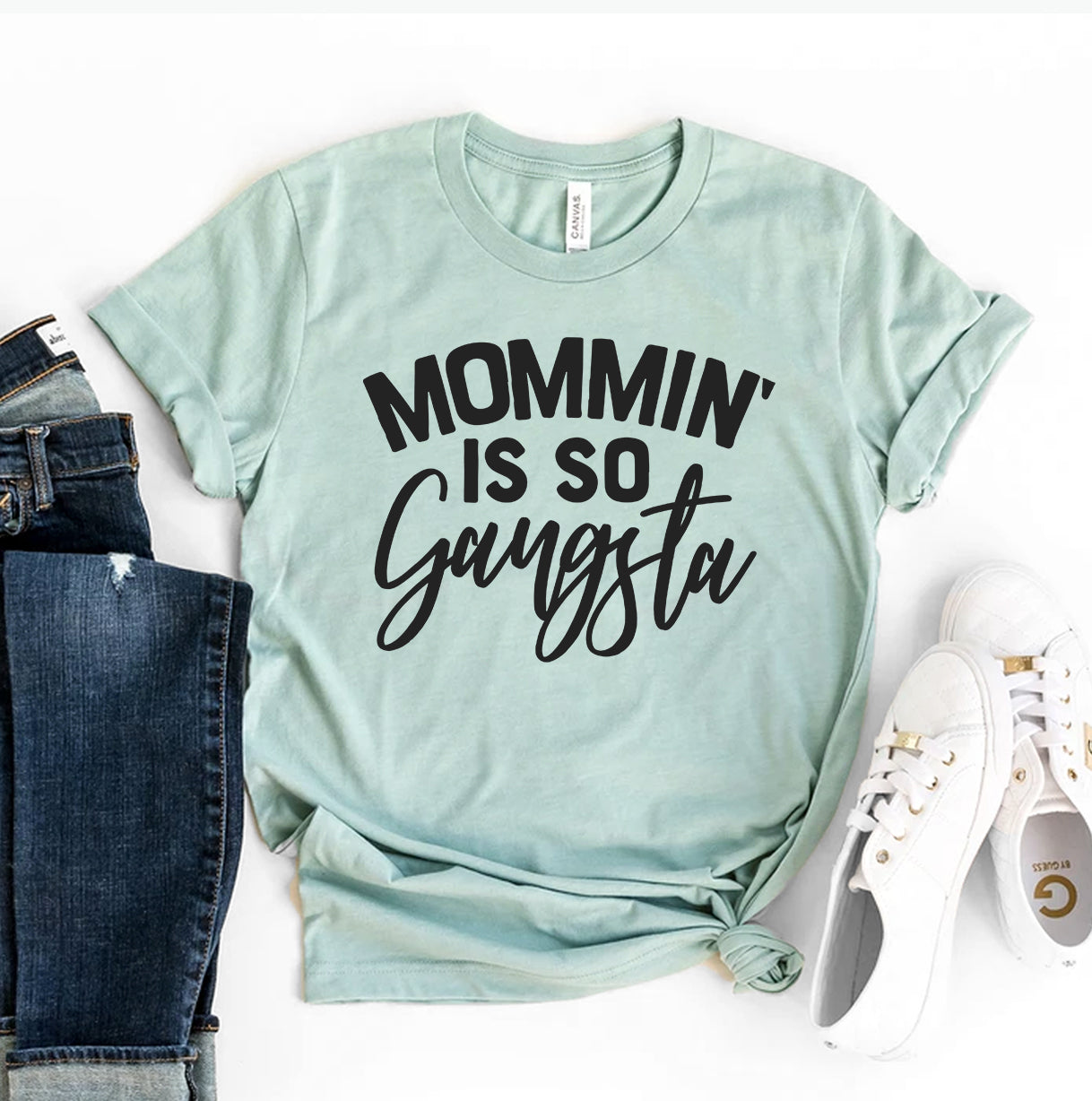 Mommin Is So Gangsta T-shirt