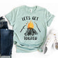 Lets Get Toasted T-shirt
