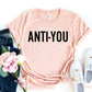 Anti You T-shirt
