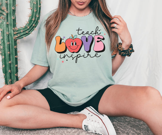 Teach Love Inspire T-shirt