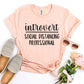 Introvert Social Distancing Professional T-shirt Agate