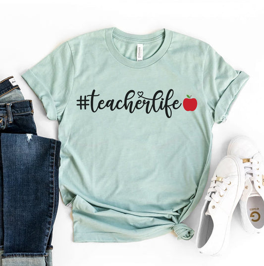 Teacher Life T-shirt