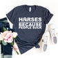 Horses Because People Suck T-shirt