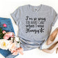 Sorry For What I Said When I Was Hungry T-shirt Agate