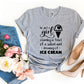 Just a Girl T-shirt