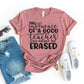 The Influence Of A Good Teacher T-shirt