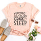 Coffee Teach Grade Sleep T-shirt Agate