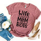 Wife Mom Boss T-shirt Agate