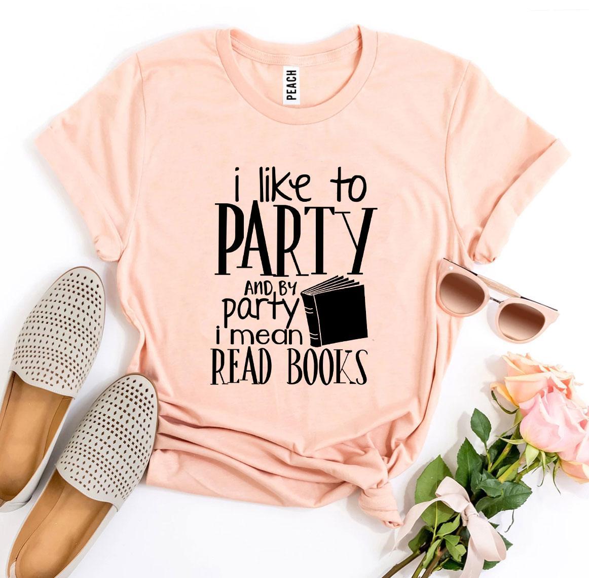 I Like To Party T-shirt Agate