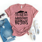 The Adventure Begins T-shirt