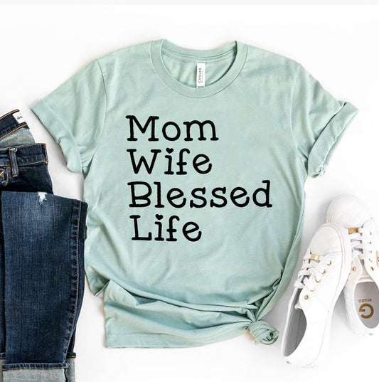 Mom Wife Blessed Life T-shirt