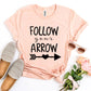 Follow Your Arrow T-shirt