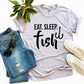 Eat Sleep Fish T-shirt Agate