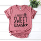 A Pretty Sweet disaster T-shirt Agate