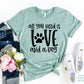 All You Need Is Love And A Dog T-shirt