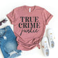 True Crime Junkie T-shirt