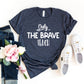 Only The Brave Teach T-shirt