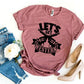 Let's Get Western T-shirt