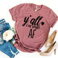 Y'all I'm Single AF T-shirt Agate