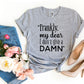 I Don't Give a Damn T-shirt