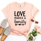 Love Makes a Family T-shirt