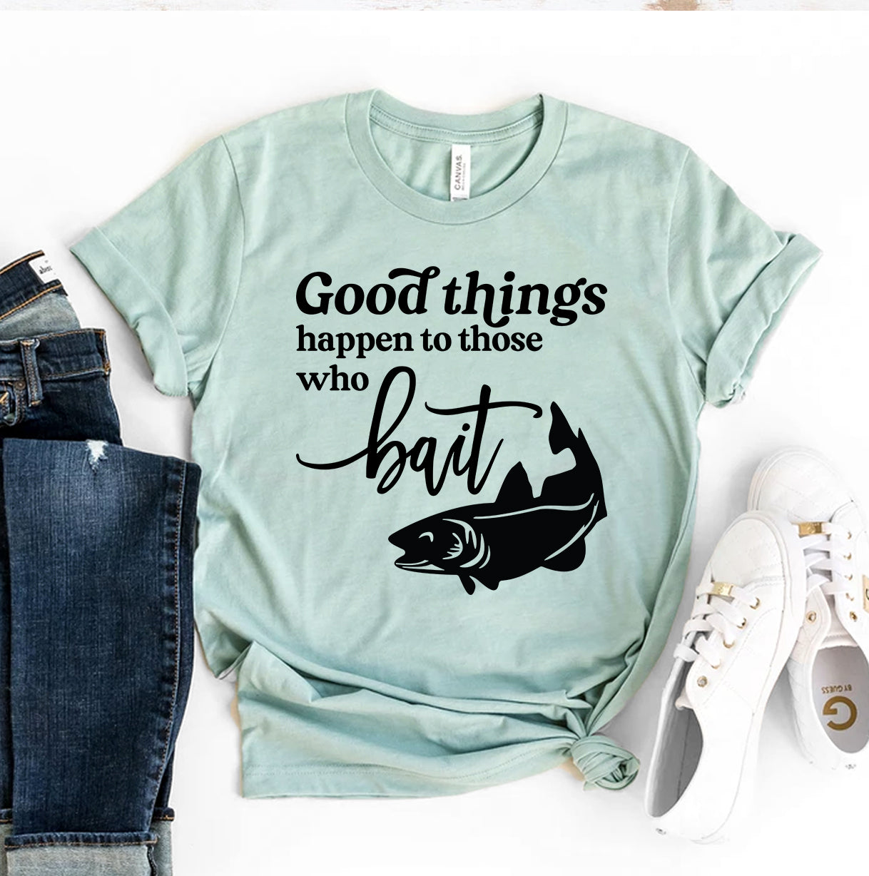 Good Things Happen To Those Who Bait T-shirt