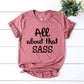 All About That Sass T-shirt