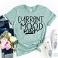 Current Mood Meh T-shirt