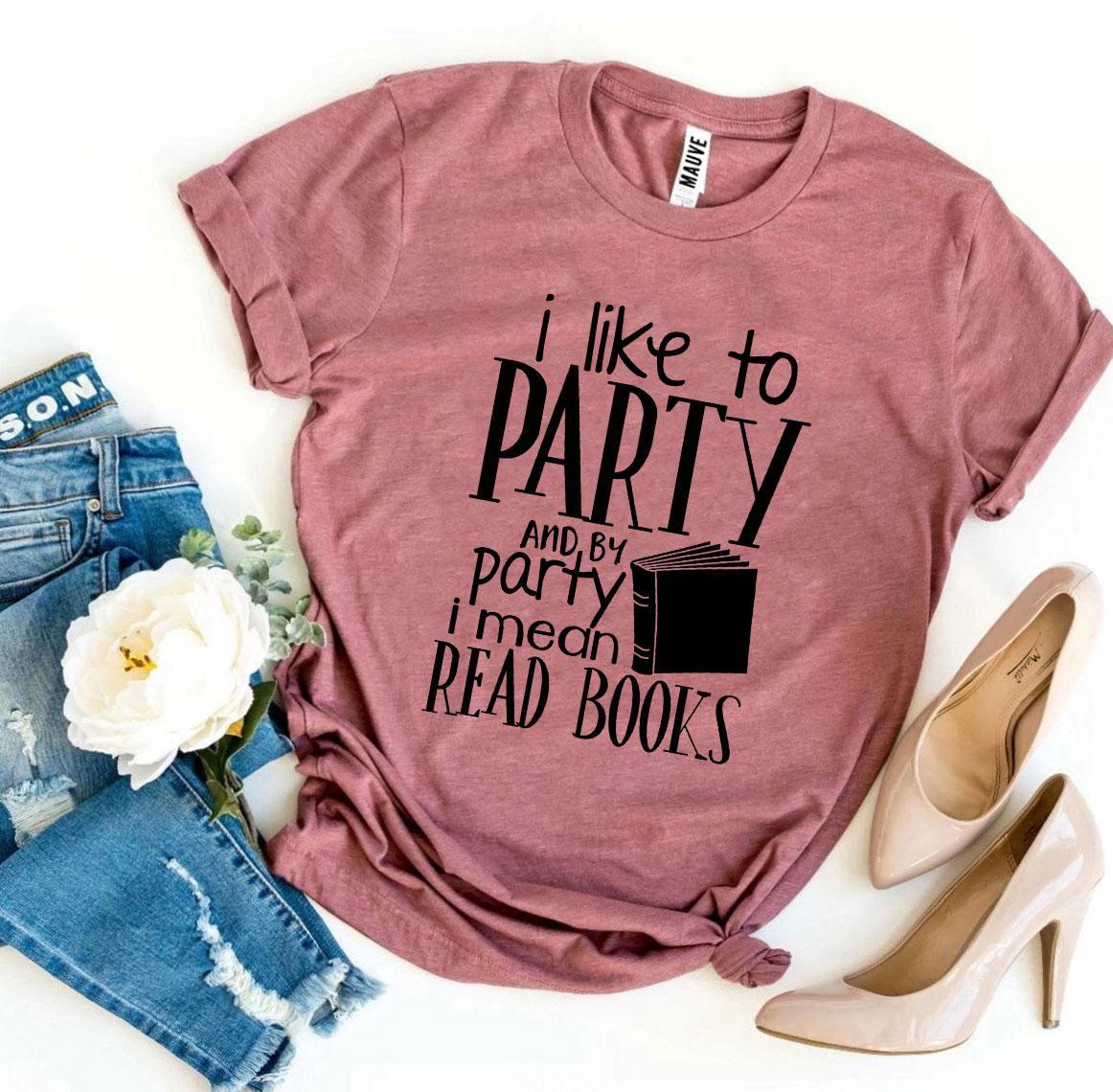 I Like To Party T-shirt Agate