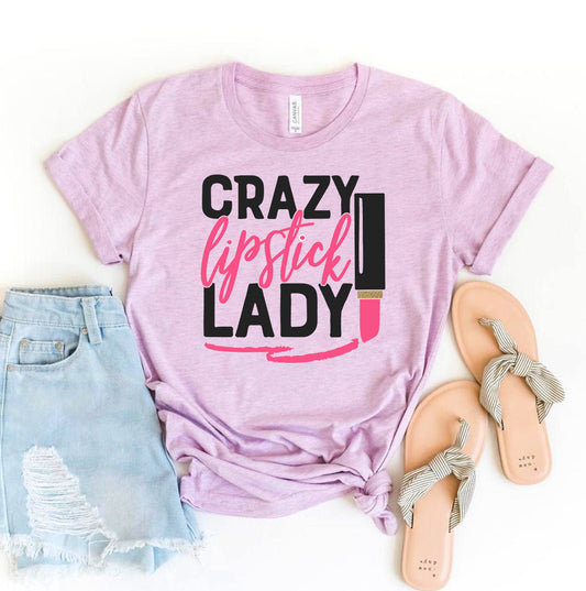 Crazy Lipstick Lady T-shirt