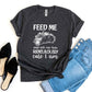 Feed Me  T-shirt