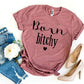 Born Bitchy T-shirt Agate