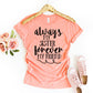 Always My Sister Forever My Friend T-shirt