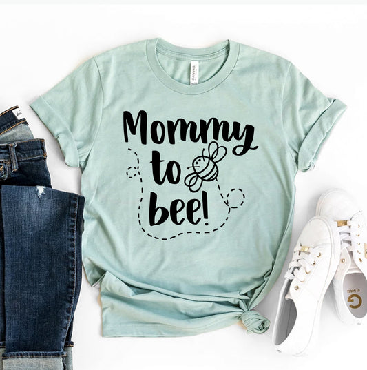 Mommy To Bee T-shirt