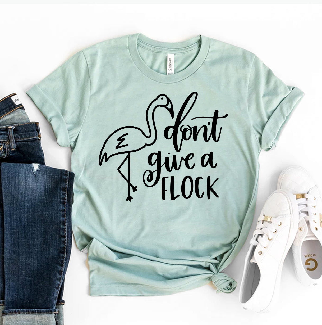 Don't Give A Flock T-shirt