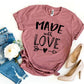 Made With Love T-shirt Agate