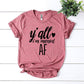 Y'all I'm Married Af T-shirt