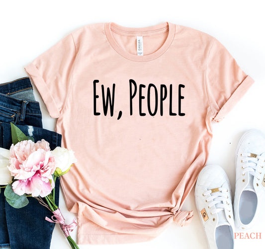 Ew People T-shirt