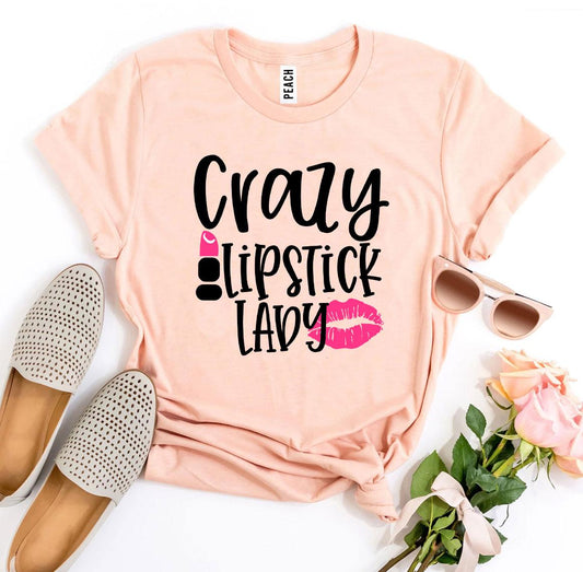 Crazy Lipstick Lady T-shirt