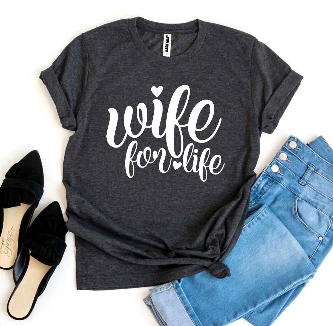 Wife For Life T-shirt Agate