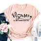 Nurse - I'll be there for you T-shirt